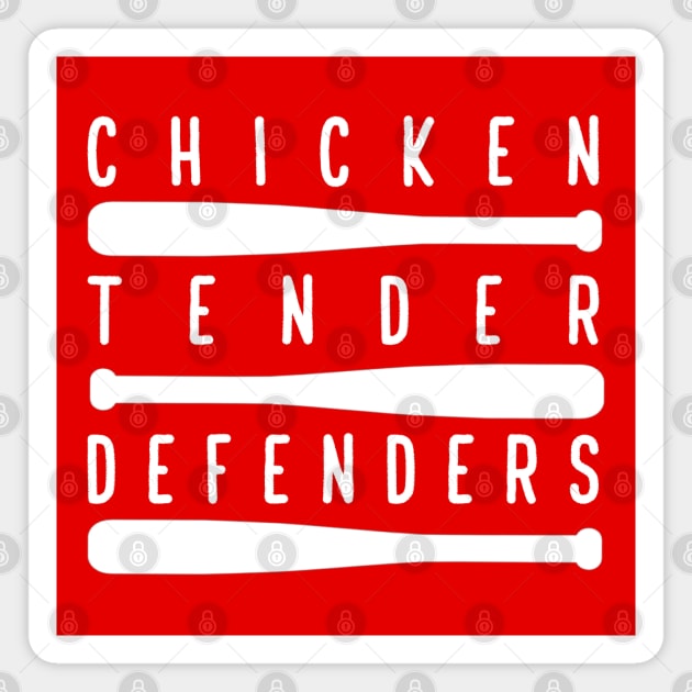 Chicken Tender Defenders 21 Magnet by LetsOverThinkIt